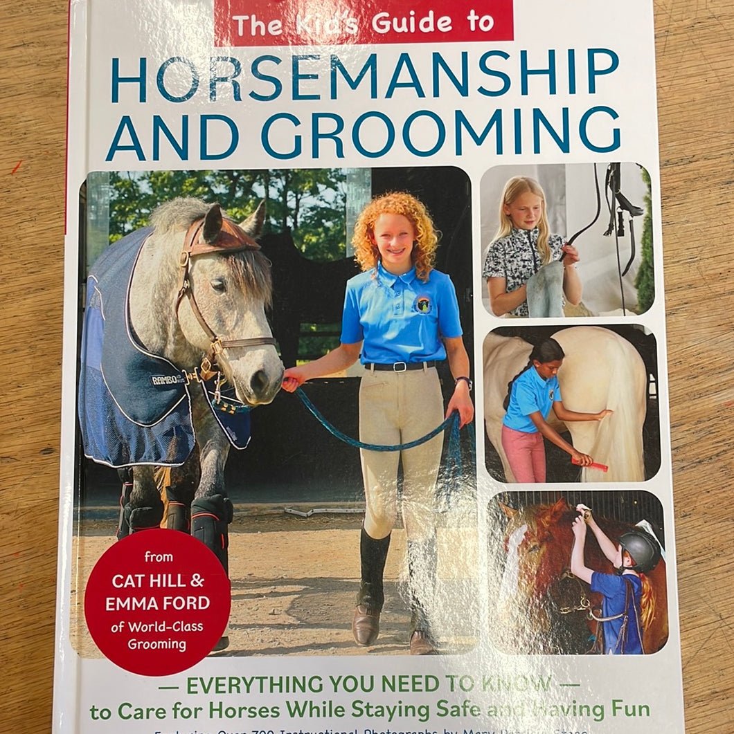 The Kids Guide to Horsemanship Horsemanship and Grooming