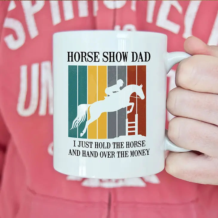 Horse Show Dad Mug, Equine Riding Coffee Cup, Dad Gift