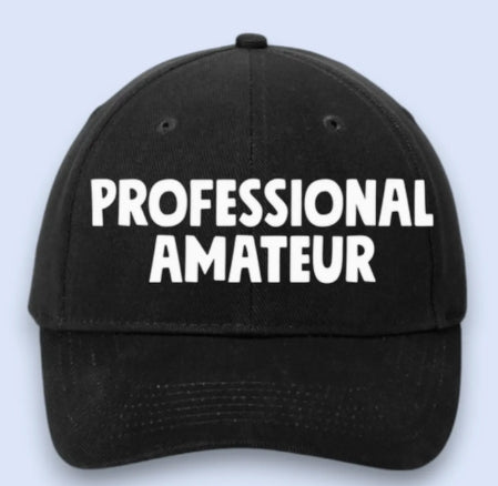 Professional Amateur Hat