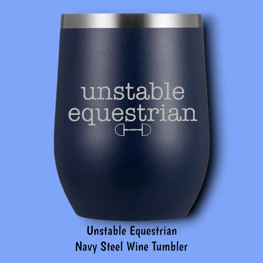 Unstable Equestrian Steel Wine Tumbler